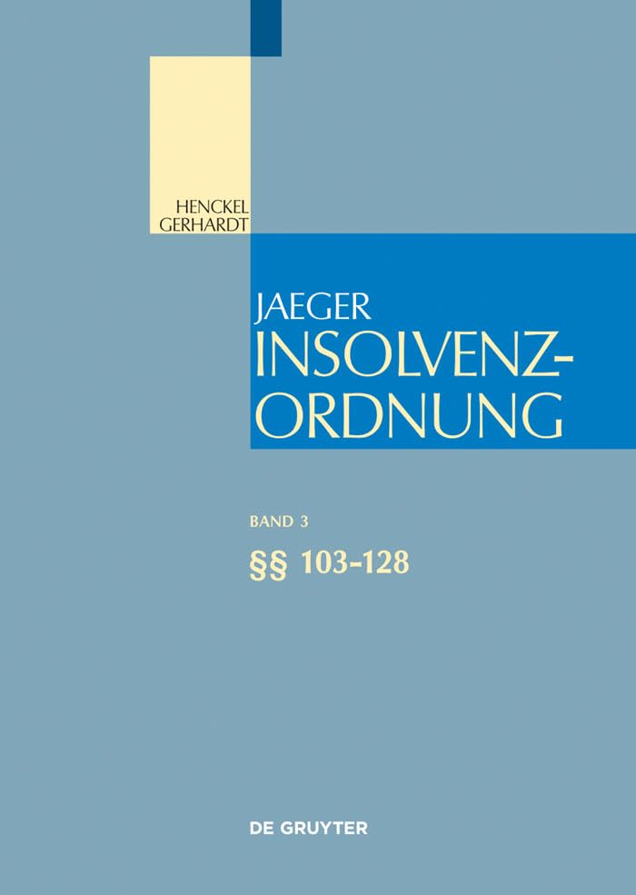 §§ 103-128: §§ 103-128 (Großkommentare der Praxis, Band 3) Law