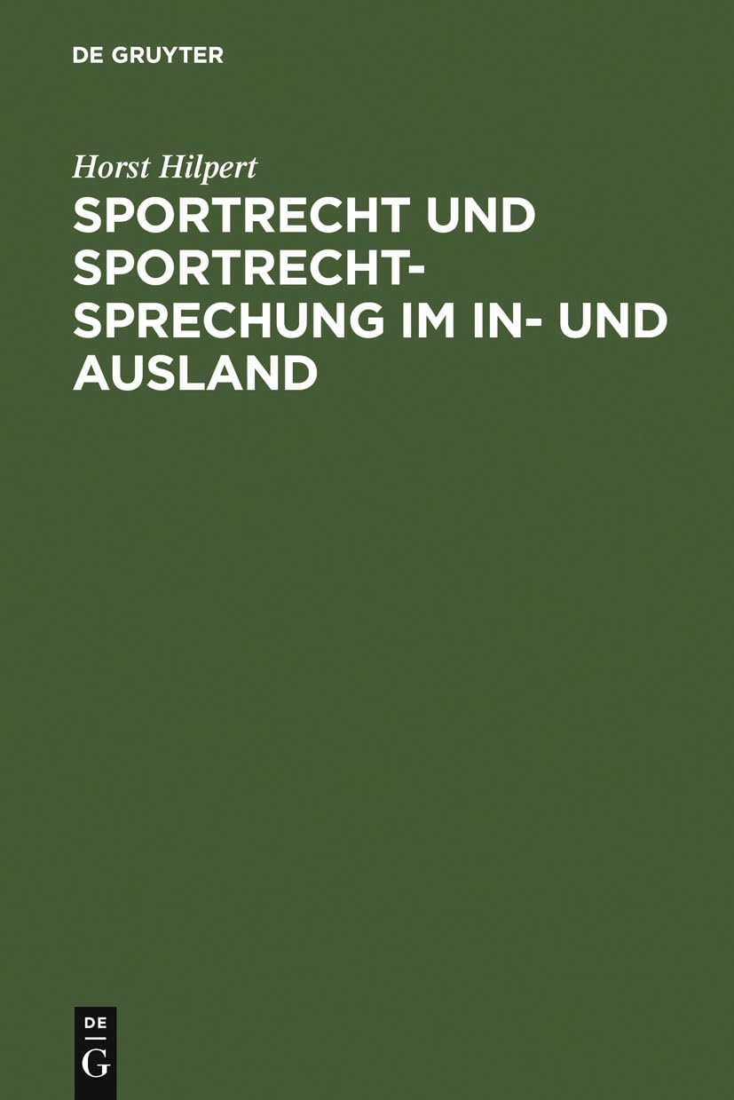 Sportrecht und Sportrechtsprechung im In- und Ausland Law