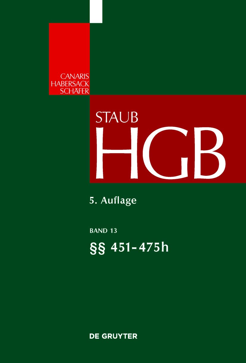§§ 451 - 452d; 467 - 475h: §§ 451-475h (Großkommentare der Praxis, Band 13) Law