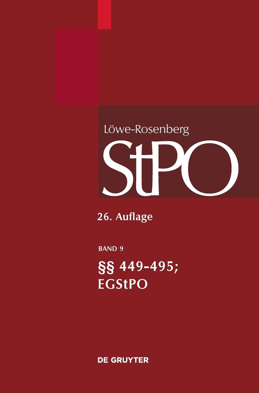 §§ 449-495; EGStPO: Band 9: 449-495: Egstpo (Großkommentare der Praxis, Band 9) Law