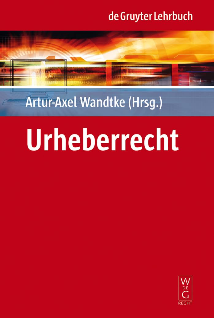 Urheberrecht (De Gruyter Lehrbuch) Law