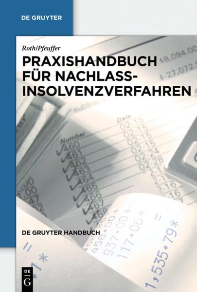 Praxishandbuch für Nachlassinsolvenzverfahren (De Gruyter Handbuch) Law