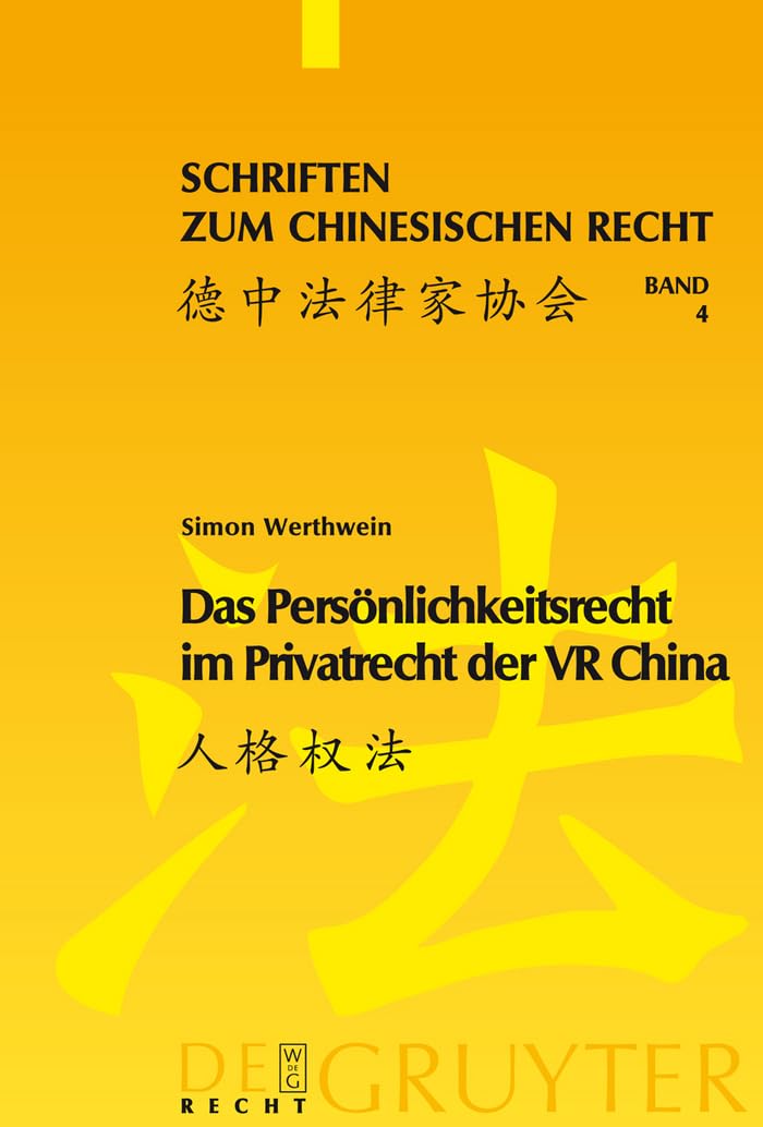 Das Persönlichkeitsrecht im Privatrecht der VR China Law