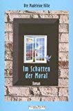 Im Schatten der Moral: Roman Contemporary literature