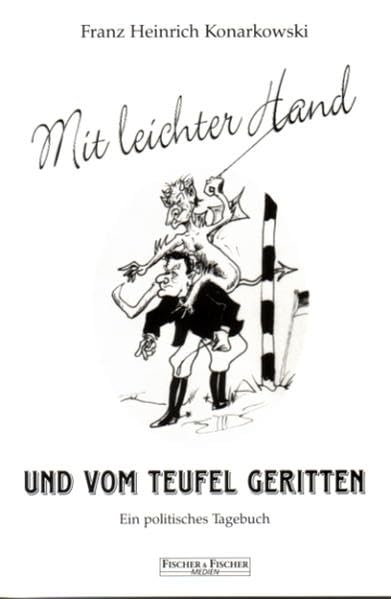 Mit leichter Hand und vom Teufel geritten book