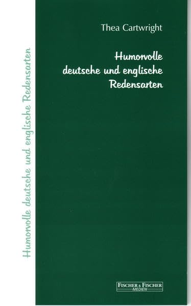 Humorvolle deutsche und englische Redensarten Humour & Satire