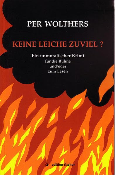 Keine Leiche zuviel?: Ein unmoralischer Krimi für die Bühne und/oder zum Lesen Contemporary literature