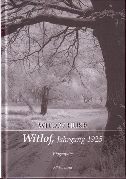 Witlof, Jahrgang 1925: Biographie (edition litera) Personalities