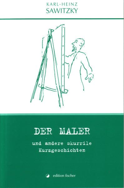 Der Maler und andere skurrile Kurzgeschichten book