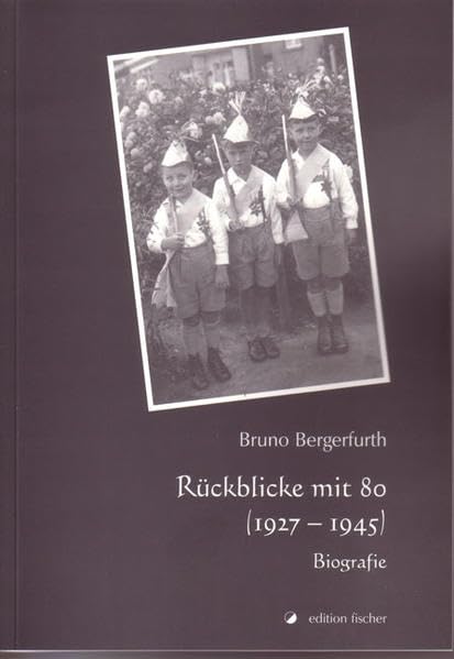 Rückblicke mit 80 (1927-1945) Personalities