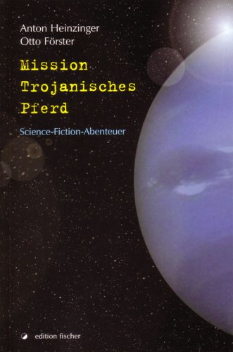 Mission Trojanisches Pferd: Science-Fiction-Abenteuer Contemporary literature