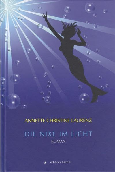 Die Nixe im Licht: Roman Contemporary literature