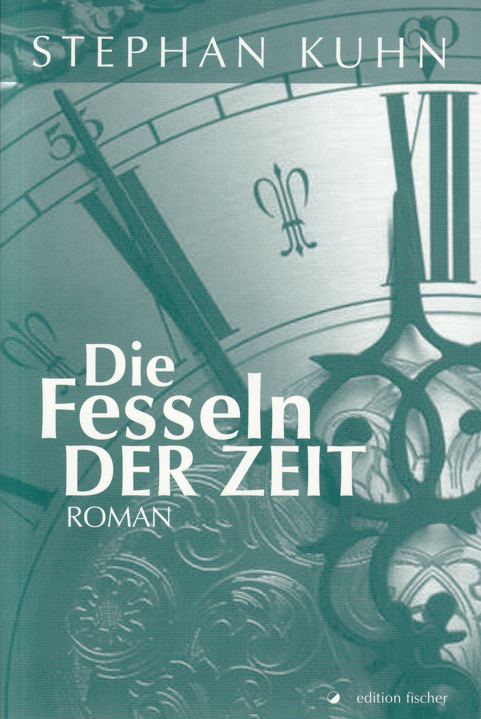 Die Fesseln der Zeit: Roman Contemporary literature