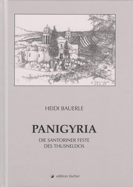 Panigyria: Die Santoriner Feste des Thusneldos Contemporary literature