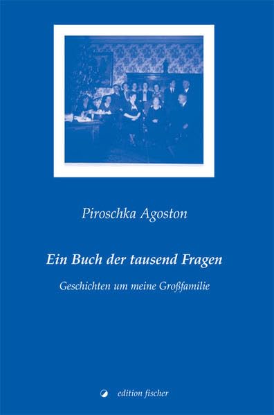 Ein Buch der tausend Fragen: Geschichten um meine Großfamilie Personalities