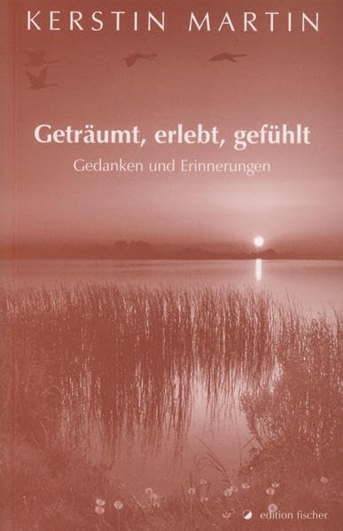 Geträumt, erlebt, gefühlt: Gedanken und Erinnerungen Contemporary literature