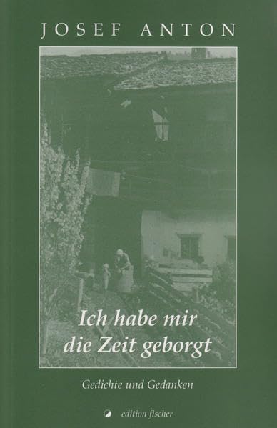 Ich habe mir die Zeit geborgt: Gedichte und Gedanken Poetry