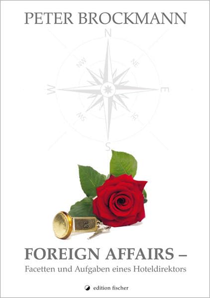 Foreign Affairs - Facetten und Aufgaben eines Hoteldirektors book