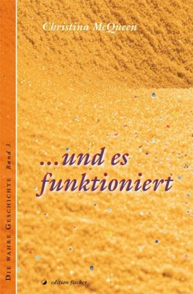 ... und es funktioniert: Die wahre Geschichte Band 3 Personalities