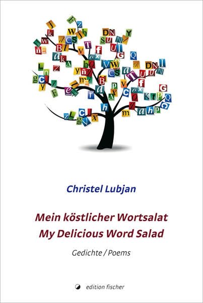 Mein köstlicher Wortsalat / My Delicious Word Salad Poetry
