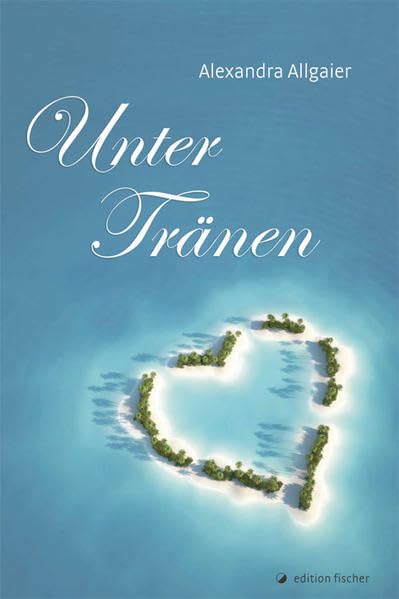 Unter Tränen: Eine spannende Liebesgeschichte für Jugendliche Fantasy & Sci-Fi
