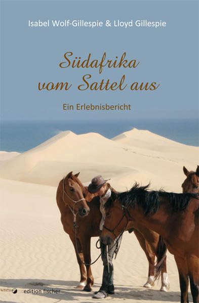 Südafrika vom Sattel aus: Ein Erlebnisbericht book