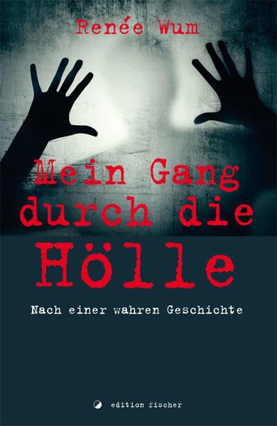 Mein Gang durch die Hölle: Nach einer wahren Geschichte Personalities