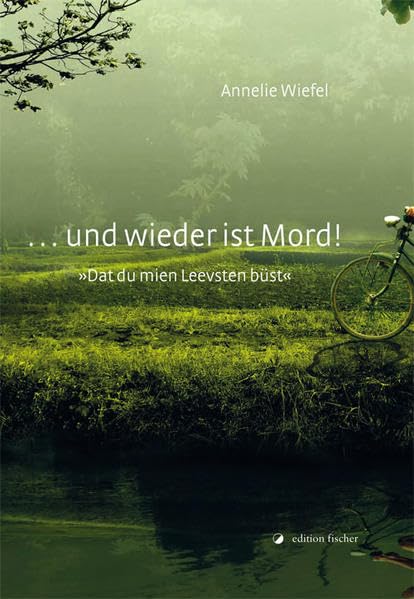 ... und wieder ist Mord!: Dat du mien Leevsten büst Contemporary literature