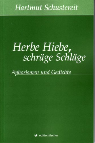 Herbe Hiebe, schräge Schläge: Aphorismen und Gedichte Poetry