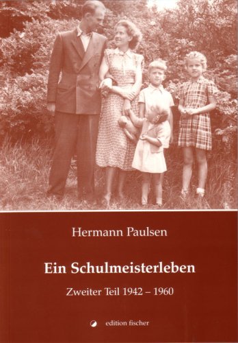 Ein Schulmeisterleben: 1942-1960 Contemporary literature