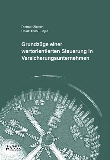 Grundzüge einer wertorientierten Steuerung in Versicherungsunternehmen Law