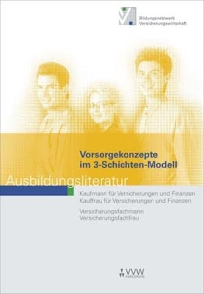Vorsorgekonzepte im 3-Schichten-Modell Business, Finance & Career
