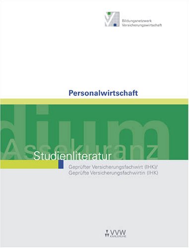 Personalwirtschaft (Studienliteratur Geprüfter Versicherungsfachwirt /Geprüfte Versicherungsfachwirtin) Business, Finance & Career