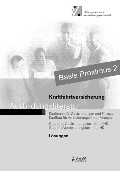 Lösungen-Kraftfahrtversicherung: Ausbildungsliteratur (Ausbildungsliteratur - Kaufmann /Kauffrau für Versicherungen und Finanzen) Business, Finance & Career