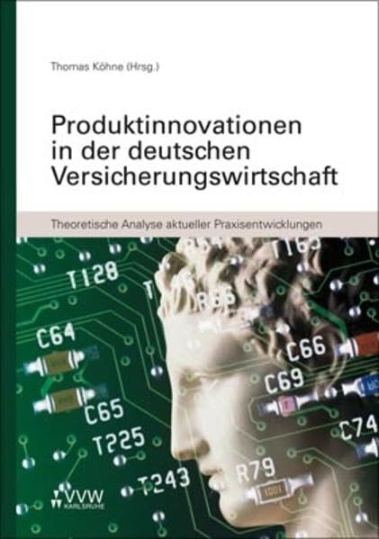 Produktinnovationen in der deutschen Versicherungswirtschaft: Theoretische Analyse aktueller Preisentwicklungen Law