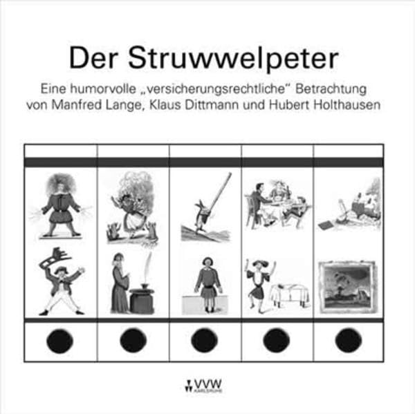 Der Struwwelpeter: Eine humorvolle "versicherungsrechtliche" Betrachtung Business, Finance & Career
