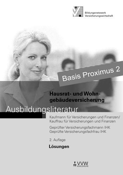 Lösungen Hausrat- und Wohngebäudeversicherung: Ausbildungsliteratur (Ausbildungsliteratur - Kaufmann /Kauffrau für Versicherungen und Finanzen) Business, Finance & Career