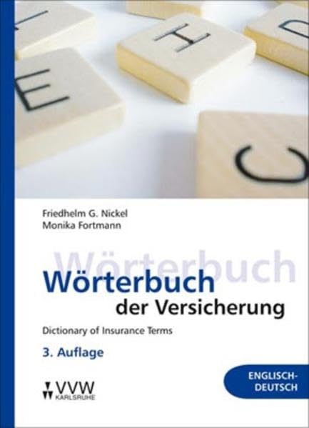 Wörterbuch der Versicherung - Dictionary of Insurance Terms: Englisch-Deutsch Law