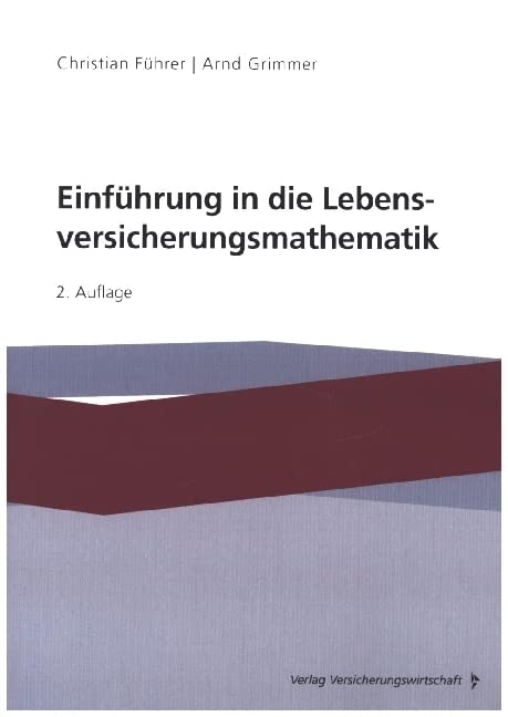 Einführung in die Lebensversicherungsmathematik Business, Finance & Career