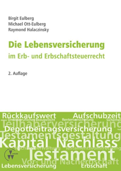 Die Lebensversicherung im Erb- und Erbschaftsteuerrecht Law