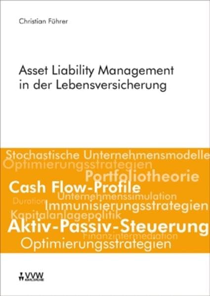 Asset Liability Management in der Lebensversicherung Mathematics