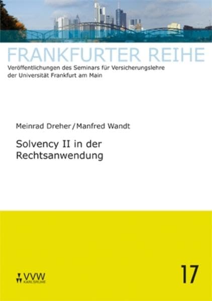 Solvency II in der Rechtsanwendung (Frankfurter Reihe) Law