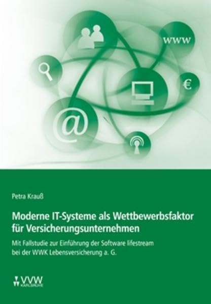 Moderne IT-Systeme als Wettbewerbsfaktor für Versicherungsunternehmen Law