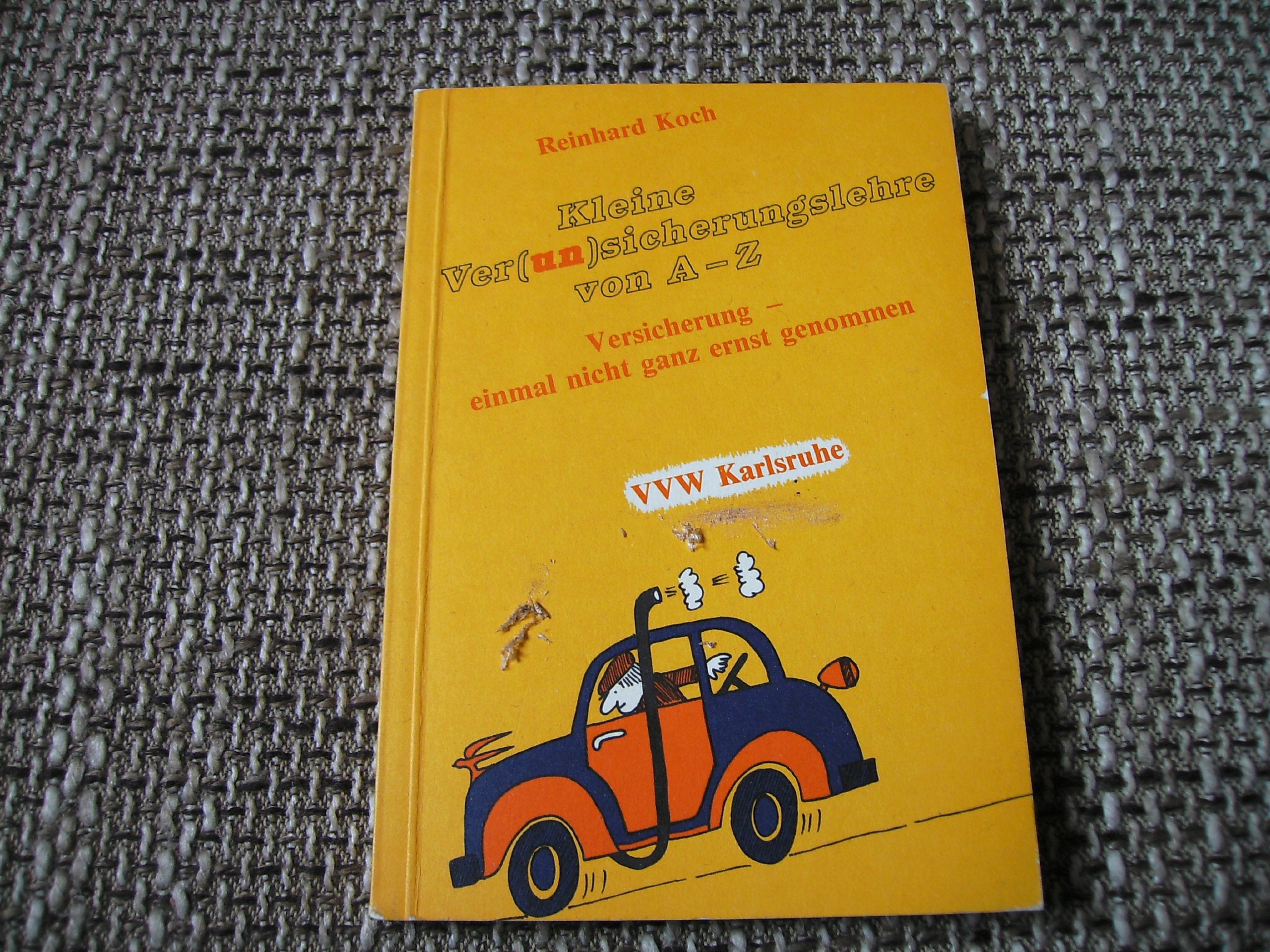 Kleine Ver(un)sicherungslehre von A-Z: Versicherung - einmal nicht ganz ernst genommen Humour & Satire