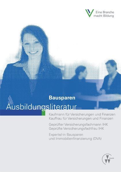 Bausparen: Kaufmann für Versicherungen und Finanzen, Kauffrau für Versicherungen und Finanzen, Geprüfter Finanzanlagenfachmann IHK, Geprüfte ... /Kauffrau für Versicherungen und Finanzen) Business, Finance & Career
