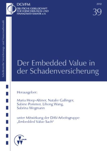 Der Embedded Value in der Schadenversicherung (Versicherungs- und Finanzmathematik) Business, Finance & Career