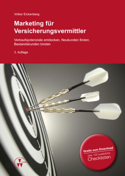 Marketing für Versicherungsvermittler: Verkaufspotenziale entdecken, Neukunden finden, Bestandskunden binden Law