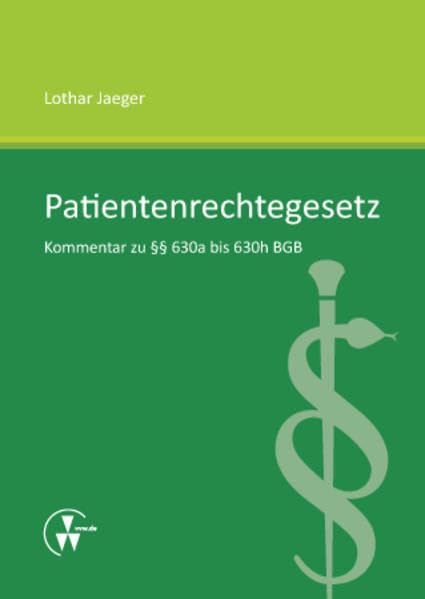 Patientenrechtegesetz: Kommentar zu §§ 630a bis 630h BGB Law