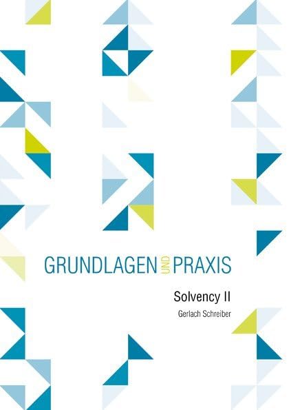 Solvency II: Grundlagen und Praxis Law
