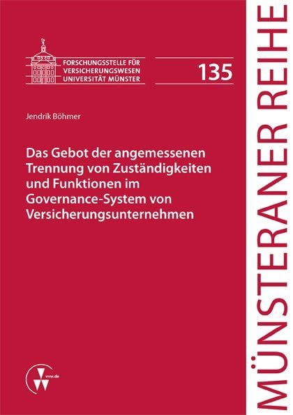 Das Gebot der angemessenen Trennung von Zuständigkeiten und Funktionen im Governance-System von Versicherungsunternehmen book